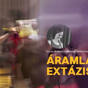 Áramlásból Extázisba – helyettesítés Fejér Péter óráján – Máthe Kata Movement Medicine Budapest 2026