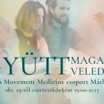 EGYÜTT MAGAMMAL, EGYÜTT VELED – Máthe Kata Movement Medicine Budapest 2026